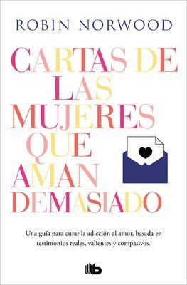 Robin Norwood - Cartas de Las Mujeres Que Aman Demasiado / Letters from Women Who Love Too Much, Häftad