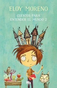 bokomslag Cuentos Para Entender El Mundo 2 / Short Stories to Understand the World (Book 2)