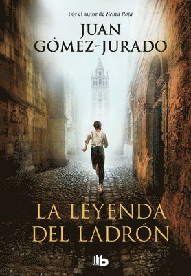 Juan Gomez-Jurado - La Leyenda del Ladrón / The Legend of the Thief, Häftad