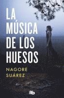 bokomslag La musica de los huesos