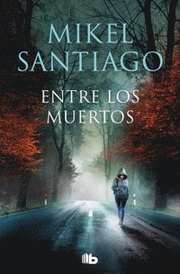 bokomslag Entre Los Muertos / Among the Dead