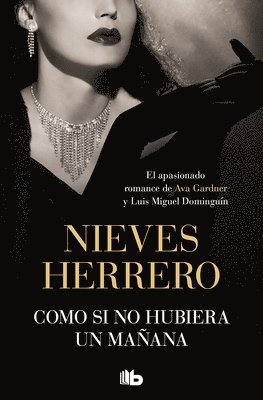 Como Si No Hubiera Un Mañana / As If There Was No Tomorrow