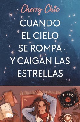 Cuando El Cielo Se Rompa Y Caigan Las Estrellas / When the Sky Breaks and the St Ars Fall 1