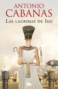 bokomslag Las Lágrimas de Isis / Isis' Tears