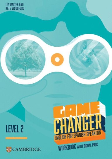 bokomslag Game Changer Level 2 Workbook with Digital Pack English for Spanish Speakers