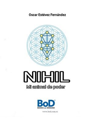 bokomslag Nihil. Mi animal de poder