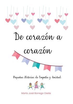 María José Borrego Osete, María José - De Corazón a Corazón, Häftad