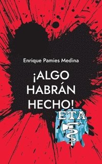 bokomslag ¡Algo habrán hecho!