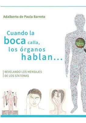 bokomslag Cuando la boca calla, los órganos hablan...