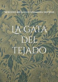 bokomslag La gata del tejado: Relatos