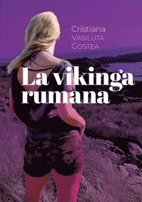 bokomslag La vikinga rumana