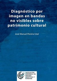 bokomslag Diagnóstico por imagen en bandas no visibles sobre patrimonio cultural