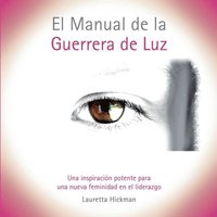 bokomslag El Manual de la Guerrera de Luz
