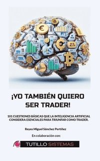 bokomslag Yo Tambin Quiero Ser Trader