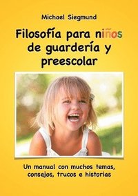 bokomslag Filosofa para nios de guardera y preescolar