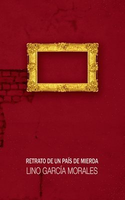 bokomslag Retrato de un país de mierda