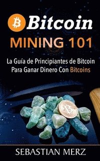 bokomslag Bitcoin Mining 101