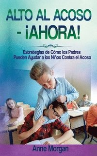 bokomslag Alto al Acoso - ¡Ahora!