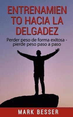 Entrenamiento hacia la delgadez 1