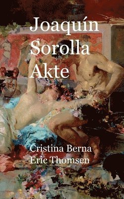 bokomslag Joaqun Sorolla Akte