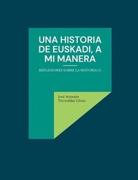 bokomslag historia de Euskadi, a mi manera