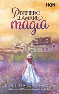 bokomslag Prefiero llamarlo magia