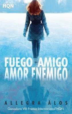 Fuego amigo, amor enemigo 1
