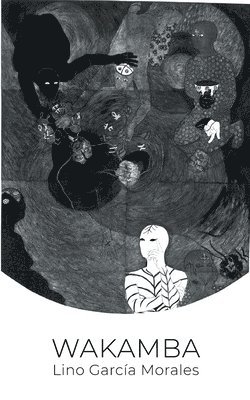 Lino García Morales - Wakamba, Häftad