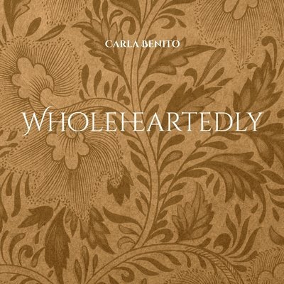 Wholeheartedly 1