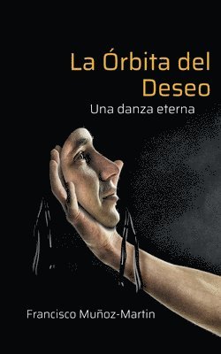 Francisco Muñoz-Martin - Órbita del Deseo, Häftad