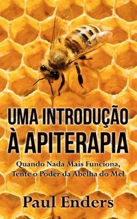 bokomslag Uma Introdução à Apiterapia