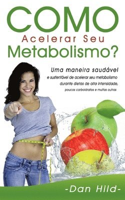 Dan Hild - Como Acelerar Seu Metabolismo?, Häftad