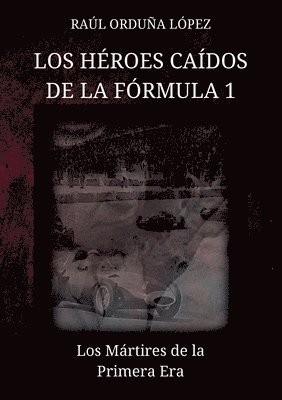bokomslag héroes caídos de la fórmula 1
