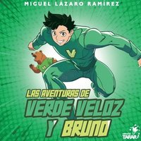 bokomslag Las aventuras de verde veloz y bruno