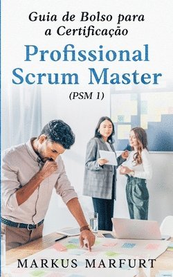 bokomslag Guia de Bolso para a Certificao Profissional Scrum Master (PSM 1)