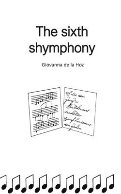 The sixth symphony 1