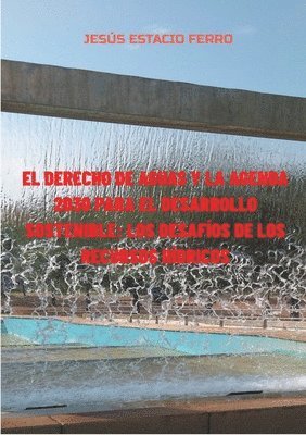 bokomslag El derecho de aguas y la agenda 2030 para el desarrollo sostenible