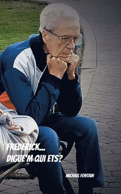 Michael Fontain - Frederick... digue'm qui ets?, Häftad