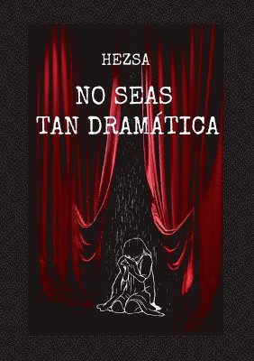 bokomslag No seas tan dramática