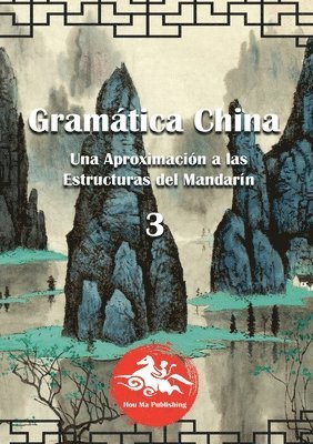 bokomslag Gramática China (3): Una aproximación a las Estructuras del Mandarín