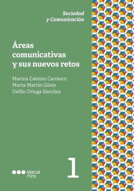 Ortega Sanchez Delfin, Martin Gilete Marta, Camino Carrasco Marina - Áreas comunicativas y sus nuevos retos, Häftad. Tillgänglighet: Lägg i varukorg