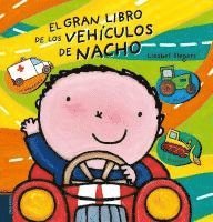 El Gran Libro de los Vehiculos de Nacho = Vroom! Kevin's Big Book of Vehicles