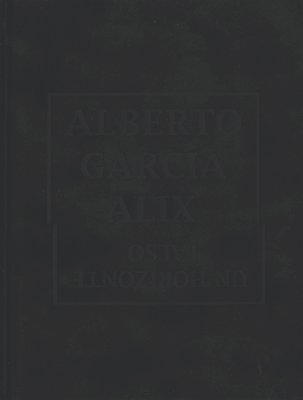 Alberto García-Alix: Un Horizonte Falso