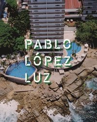 bokomslag Pablo Lopez Luz