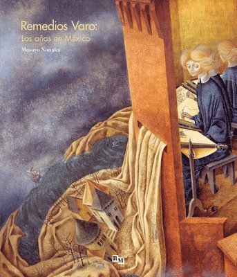 bokomslag Remedios Varo: Los Anos En Mexico