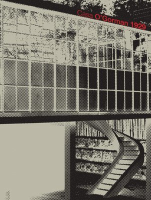 bokomslag Juan O'Gorman: Casa O'Gorman 1929