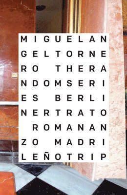 bokomslag Miguel Angel Tornero: The Random Series