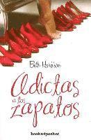 Beth Harbison - Adictas a Los Zapatos, Häftad