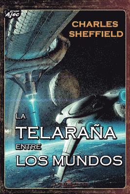 Charles Sheffield - La Telaraña entre los Mundos, Häftad
