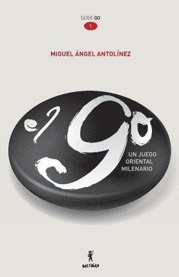 GO. Un juego oriental milenario